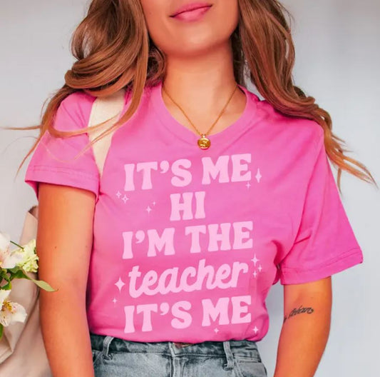 It's Me Hi I'M the Teacher It's Me