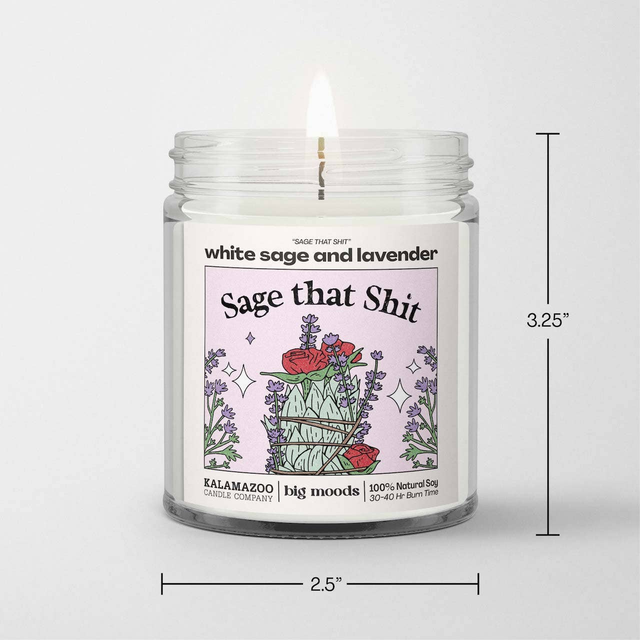 "Sage That Shit" White Sage & Lavender - Luxury Soy Candle - Kate's Collective