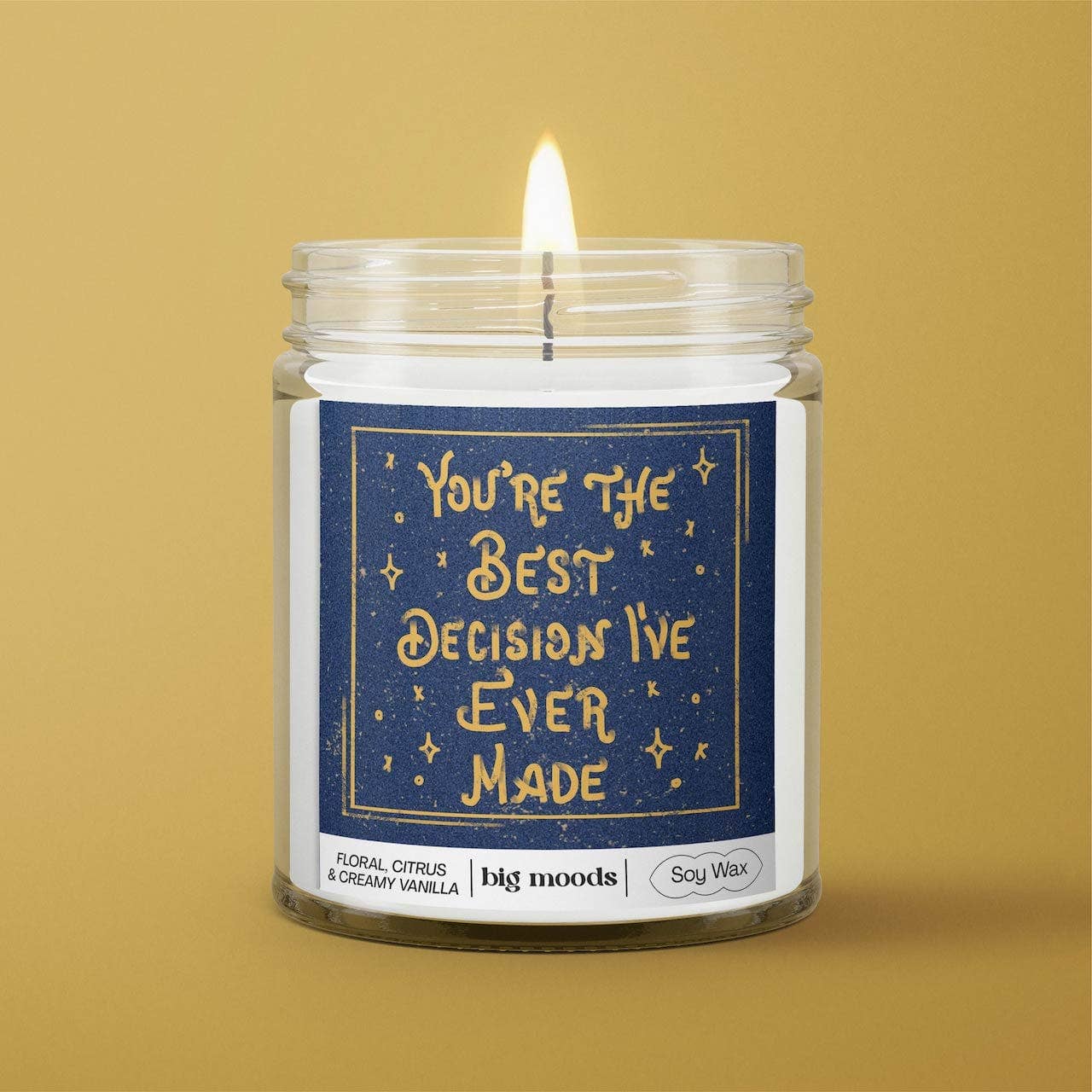 "You're The Best Decision I've Ever Made" - 5oz Soy Candle - Kate's Collective