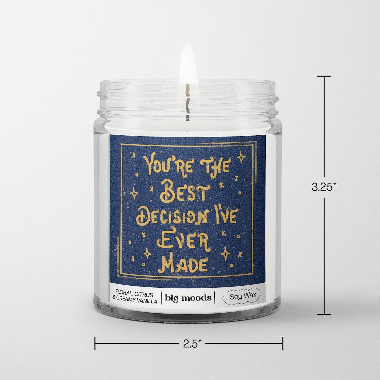 "You're The Best Decision I've Ever Made" - 5oz Soy Candle - Kate's Collective